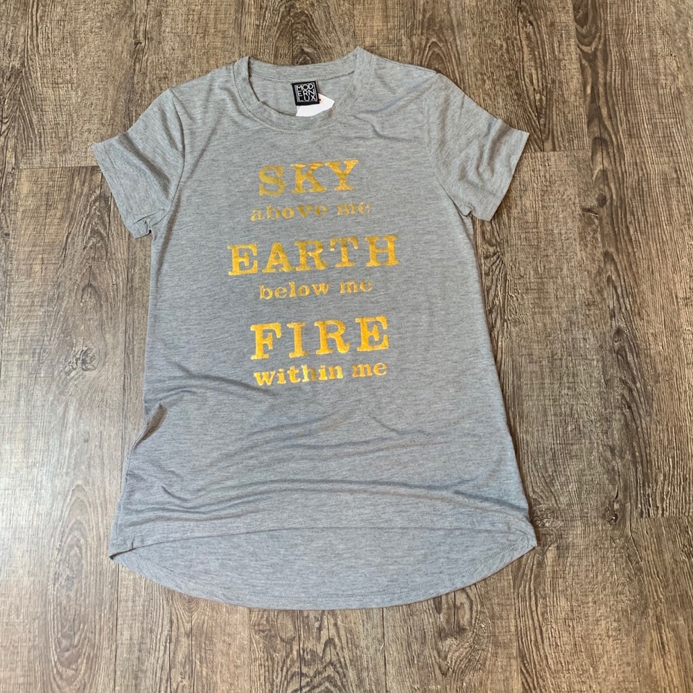 NWT SKY above me EARTH below me FIRE within me Tee